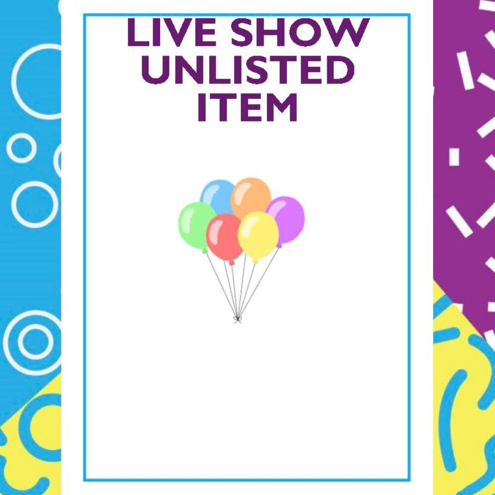 Unlisted Item - Liz's show